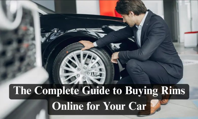 The Complete Guide to Buying Rims Online for Your Car