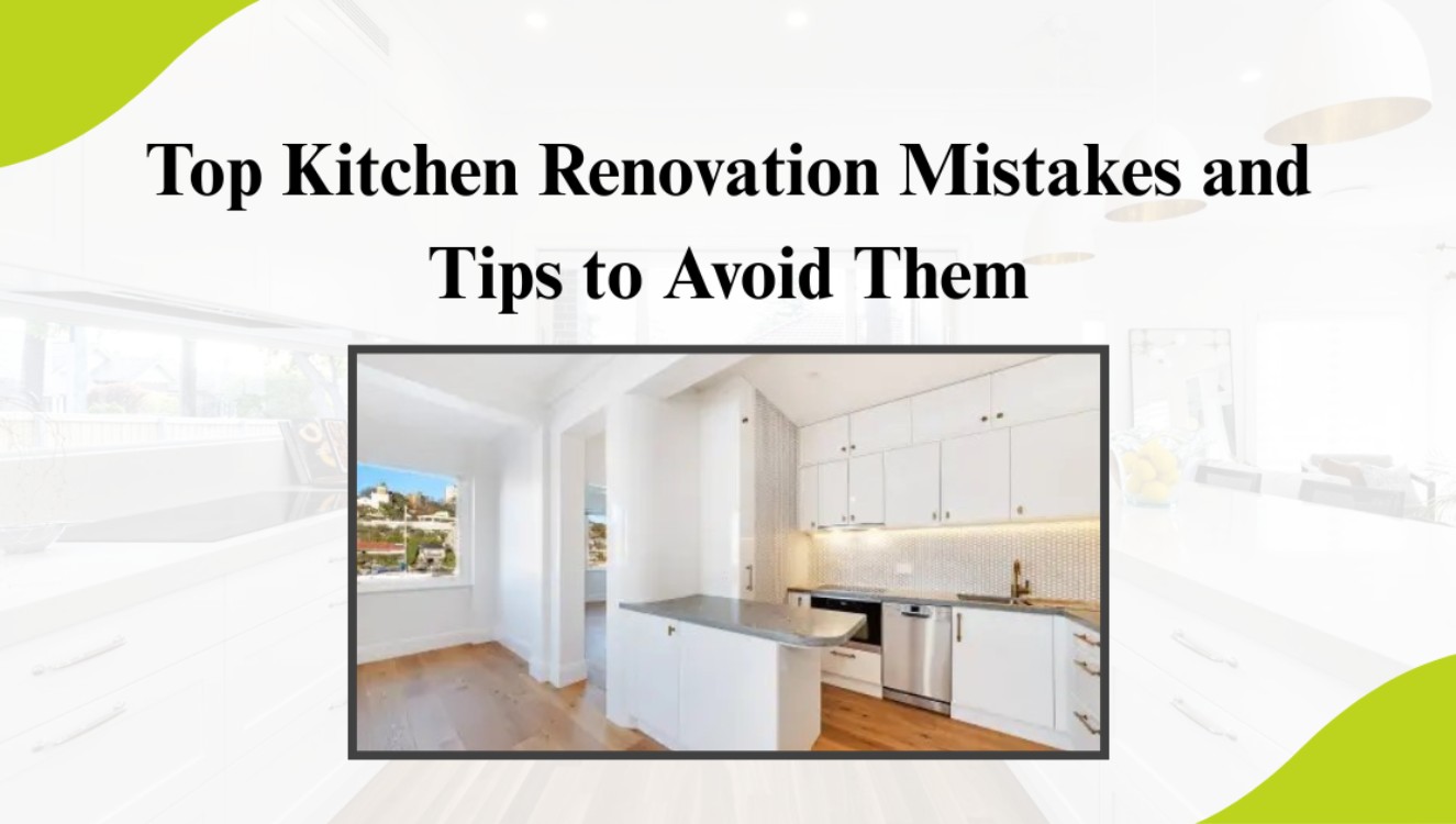 Smart Ways To Avoid Kitchen Renovation Mistakes