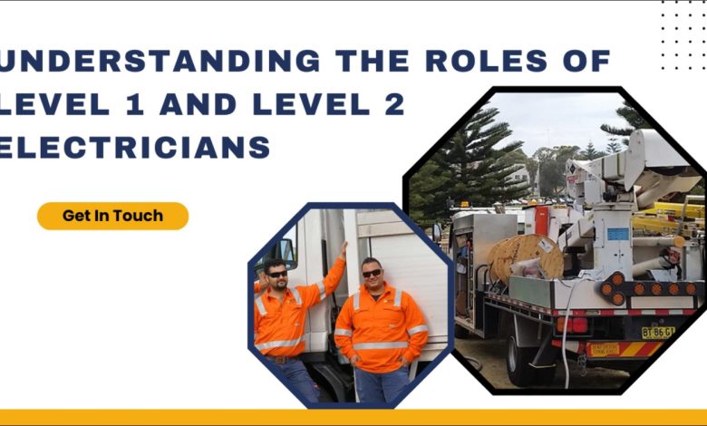 Understanding the Roles of Level 1 and Level 2 Electricians
